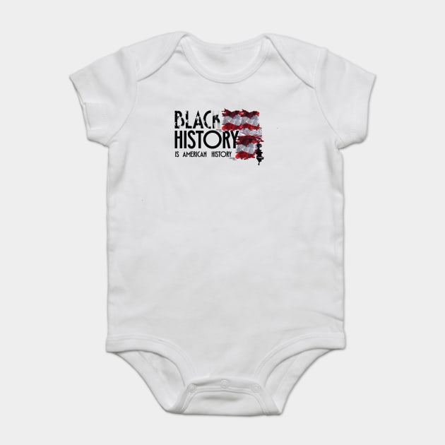 Black History is American History, Black History, Black lives matter Baby Bodysuit by UrbanLifeApparel